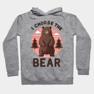 Choose Bear Hoodie